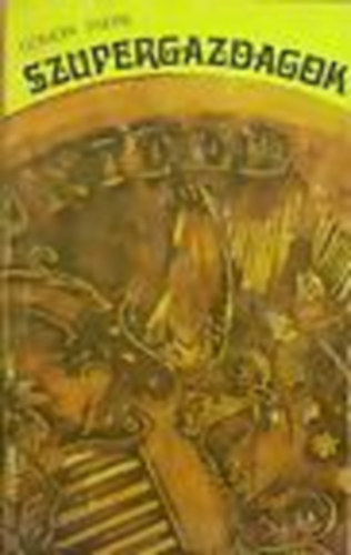 G�m�ri Endre - Szupergazdagok