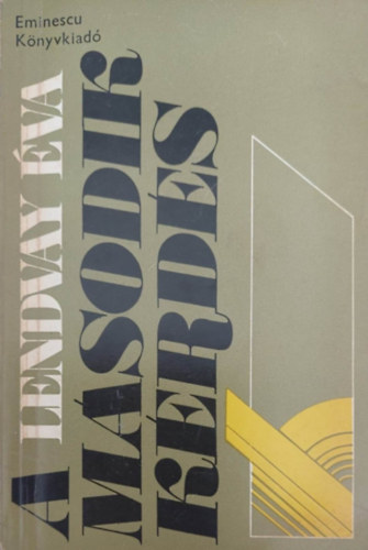 Lendvay Éva - A második kérdés