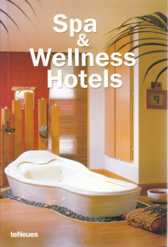 Cynthia  Reschke (szerk.) - Spa & Wellness Hotels