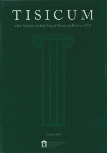 Trnoki Judit - Tisicum a Jsz-Nagykun-Szolnok Megyei Mzeumok vknyve XIX.