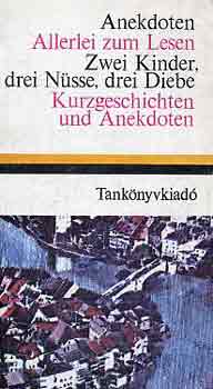 Anekdoten - Allerlei zum Lesen: Zwei Kinder, drei Nüsse, drei Diebe