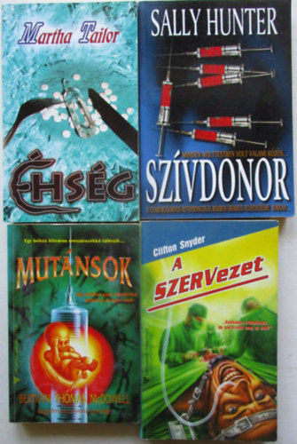 4 db orvosi krimi (Mutnsok, hsg, Szvdonor, A szervezet)