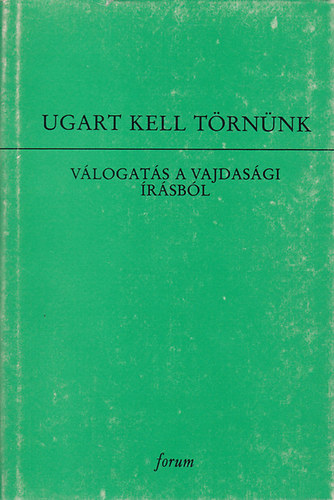 Ugart kell trnnk -Vlogats a Vajdasg rsaibl (Hagyomnyaink XII.)