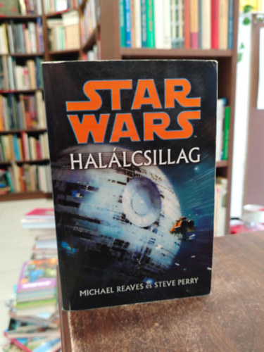 Michael Reaves; Steve Perry - Star Wars - Hallcsillag