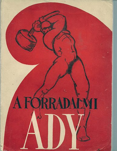 Erd�dy J�nos-Dr. Szalai S�ndor - A forradalmi Ady