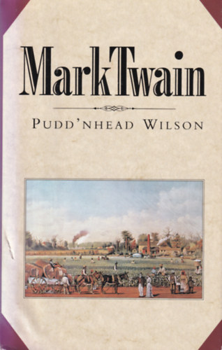Mark Twain - Pudd'nhead Wilson