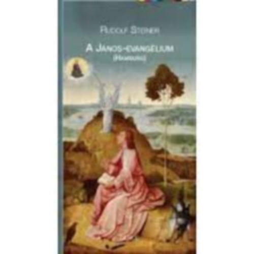 Rudolf Steiner - A Jnos-evanglium