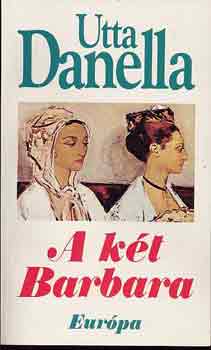 Utta Danella - A k�t Barbara