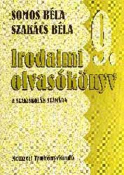 Somos Béla; Szakács Béla - Irodalmi olvasókönyv a szakiskolák számára - 12555