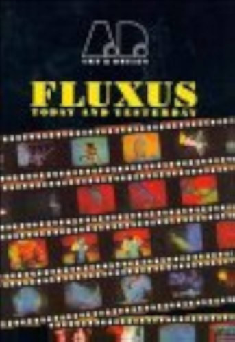 Fluxus Today and Yesterday