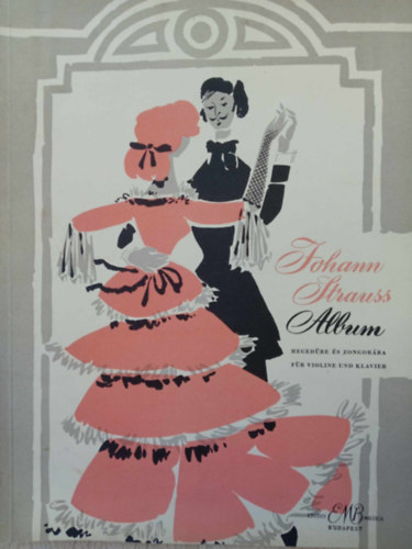 Strauss album - Hegedre s zongorra - Fr violine und klavier