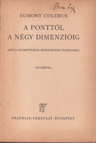 Egmont Colerus - A pontt�l a n�gy dimenzi�ig