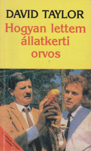 David Taylor - Hogyan lettem �llatkerti orvos?