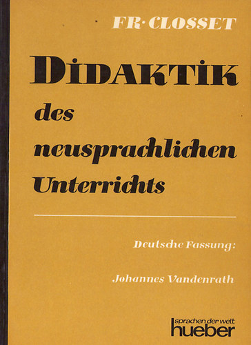 Fr. Closset - Didaktik des Neusprachlichten Unterrichts