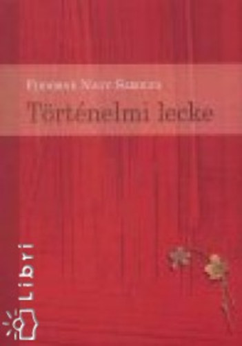 Fodorn� Nagy Sarolta - T�rt�nelmi lecke