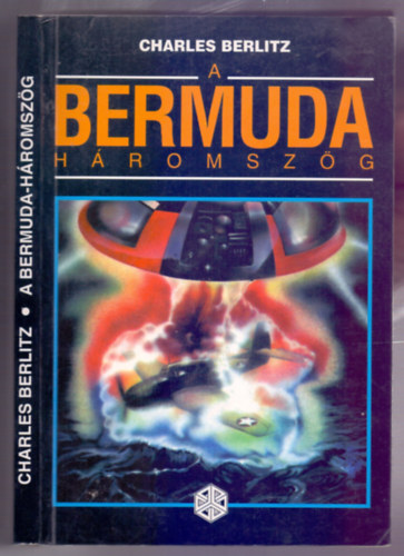 J. Manson Valentine kzremkdsvel Charles Berlitz - A Bermuda-hromszg - Ablak a kozmoszra?