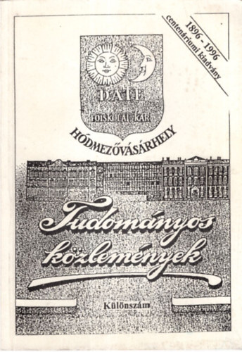 Dr. Haladi József - Tudományos közlemények - Különszám Hódmezővásárhely ( A hódmezővásárhelyi agrárszakoktatás 100 éve )