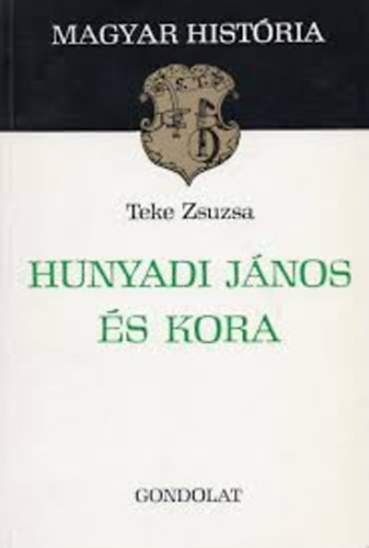 5 db Magyar Histria- letrajzok: Hunyadi Jnos s kora, Kapisztrn Jnos, Esterhzy Mikls, Pzmny Pter, Tisza Istvn
