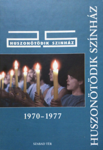 Koltay Gbor-Majoros Jzsef - Huszontdik sznhz 1970-1977