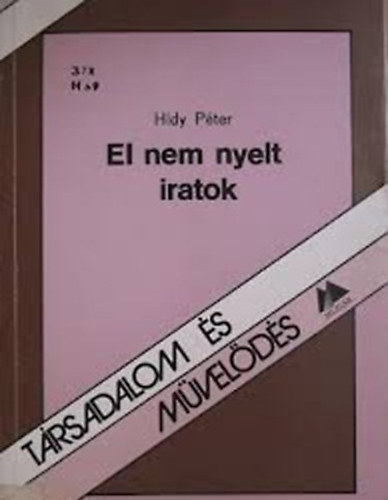 Hidy P�ter - El nem nyelt iratok