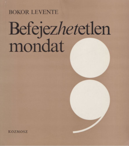 Bokor Levente - Befejezhetetlen mondat- Versek