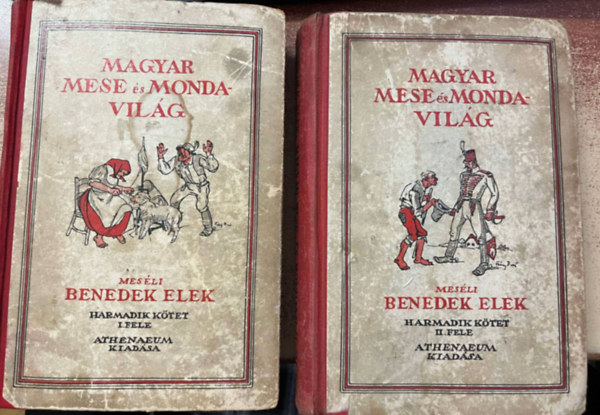 Benedek Elek - Magyar mese s mondavilg - harmadik ktet I-II.