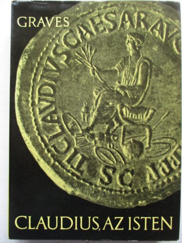 Robert Graves - Claudius, az isten