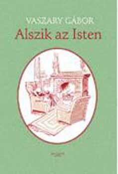 Vaszary Gbor - Alszik az Isten