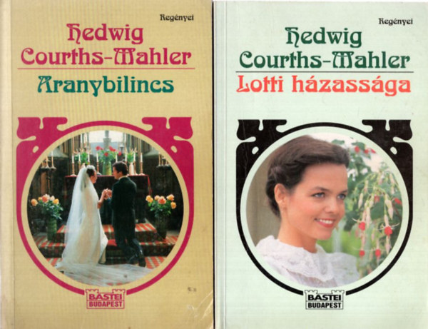 Hedwig Courths-Mahler - 6 db Hedwig Courths-Mahler regny: Lotti hzassga, Aranybilincs, Kitasztva, Nem lhetek nlkled, Jolande eskvje, A vgzetes levl