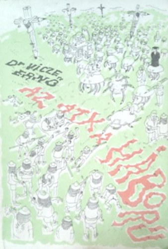 Dr. Vincze Ernő - Az atka háború