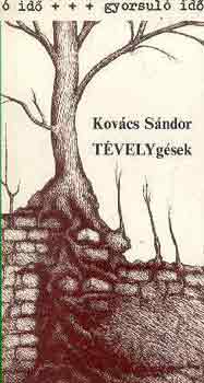 Kovcs Sndor - Tvelygsek (gyorsul id)