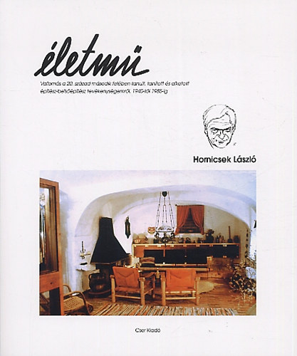 Hornicsek László - Életmű - Hornicsek László építész-belsőépítész-designer