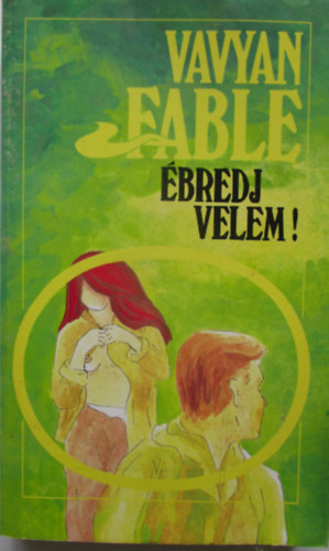Vavyan Fable - bredj velem!