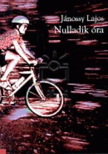 J�nossy Lajos - Nulladik �ra