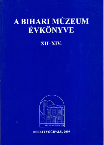 A Bihari Mzeum vknyve XII-XIV.