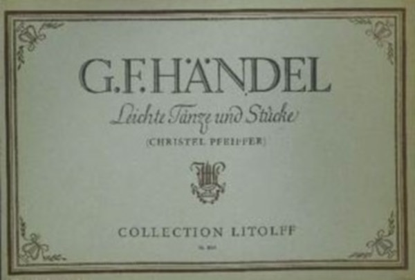 G. F. Hndel - Leichte Tnze und Stcke - Fr Klavier zu 2 Hnden