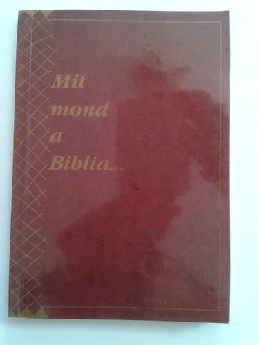 Mit mond a Biblia...