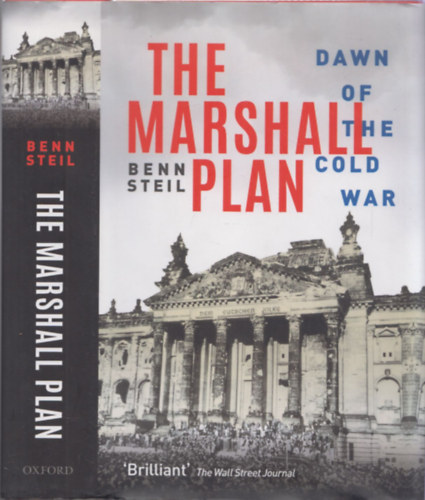 Benn Steil - The Marshall Plan (Dawn of the Cold War)