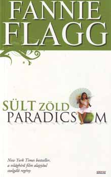 Fannie Flagg - Slt zld paradicsom