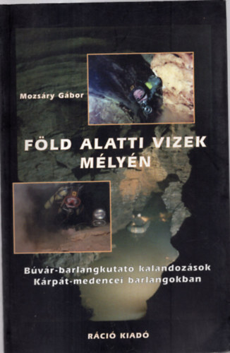 Mozsry Gbor - Fld alatti vizek mlyn