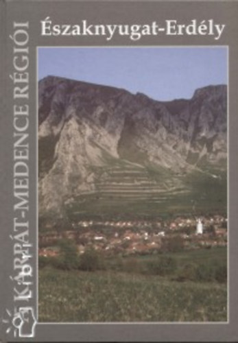 Horvth Gyula  (Szerk.) - szaknyugat-Erdly