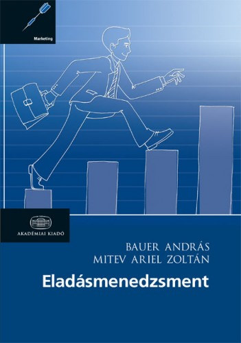 Mitev Ariel Zoltn; Bauer Andrs - Eladsmenedzsment