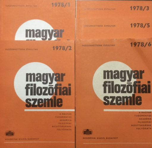 Grgnyi Ferenc  (szerk.), Vereczkei Lajos (szerk.) Balogh Istvn (szerk.) - Magyar Filozfiai Szemle - A Magyar Tudomnyos Akadmia Filozfiai Bizottsgnak folyirata (Huszonkettedik vfolyam) 1978 / 1,2,3,5,6 (5 szm)