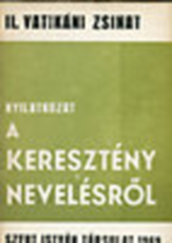 Nyilatkozat a kereszt�ny nevel�sr�l (II. vatik�ni zsinat)