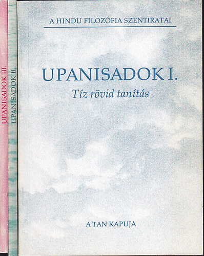 Upanisadok I-III. (A hindu filozófia szentiratai)