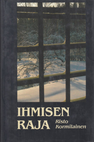Risto Kormilainen - Ihmisen Raja (finn nyelv�)