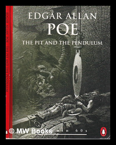 Edgar Allan Poe - The Pit and the Pendulum and Other Stories