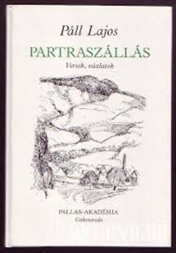 Páll Lajos - Partraszállás
