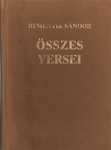 Remnyik Sndor - Remnyik Sndor sszes versei