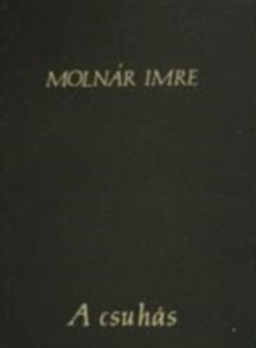 Moln�r Imre - A csuh�s